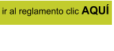 ir al reglamento clic AQUÍ